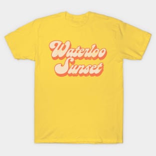 Waterloo Sunset / Retro 60s Typography Design T-Shirt